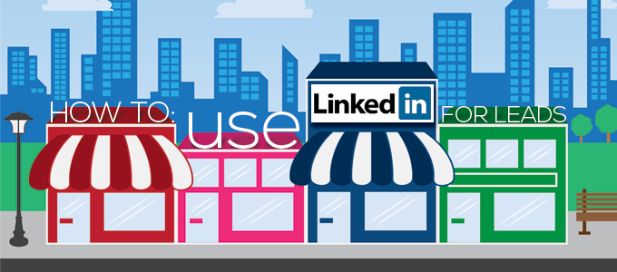 How to Get Leads on LinkedIn 