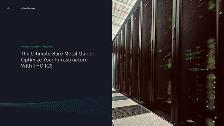 The Ultimate Bare Metal Guide [e-Book] – THG Ingenuity Cloud Services ...